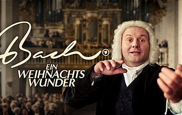 Bach - Ein Weihnachtswunder
