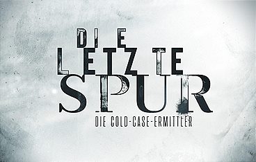 Die letzte Spur - Die Cold-Case-Ermittler