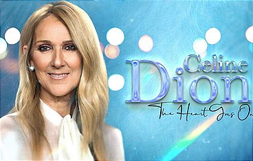 Celine Dion: The Heart Goes On