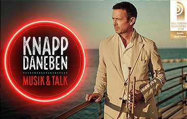 Knapp Daneben - Musik & Talk mit Heiner Knapp