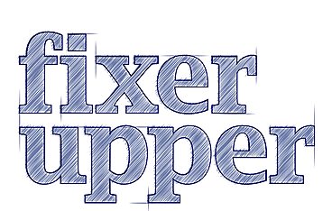 Fixer Upper - Umbauen, einrichten, einziehen!