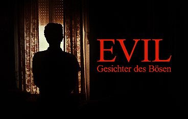 Evil - Gesichter des Bösen